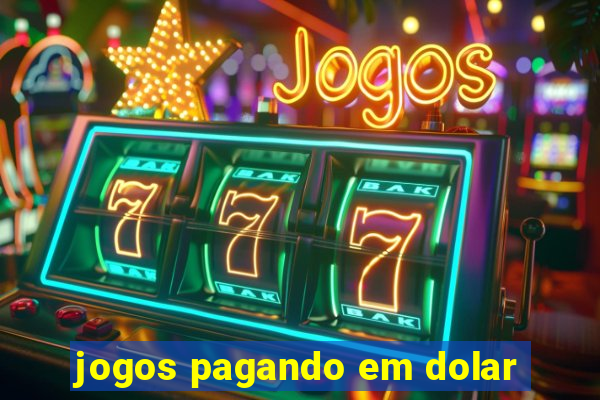 jogos pagando em dolar