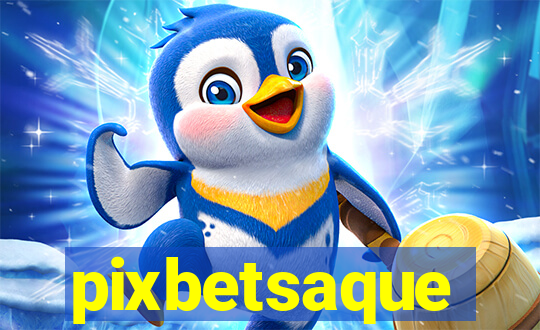 pixbetsaque