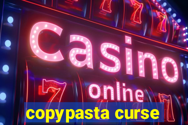 copypasta curse