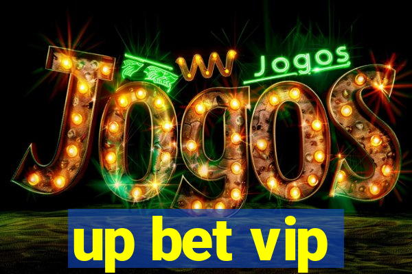 up bet vip