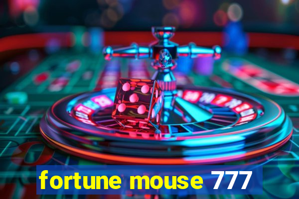 fortune mouse 777