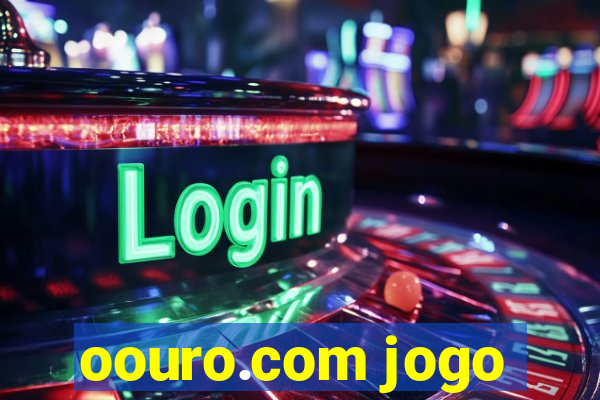 oouro.com jogo