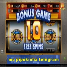 mc pipokinha telegram