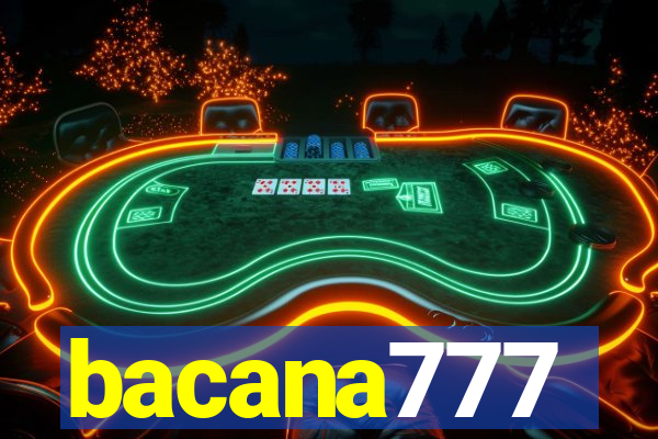 bacana777