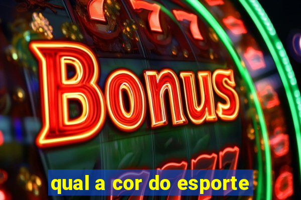 qual a cor do esporte