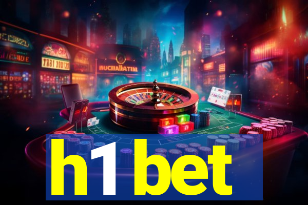 h1 bet