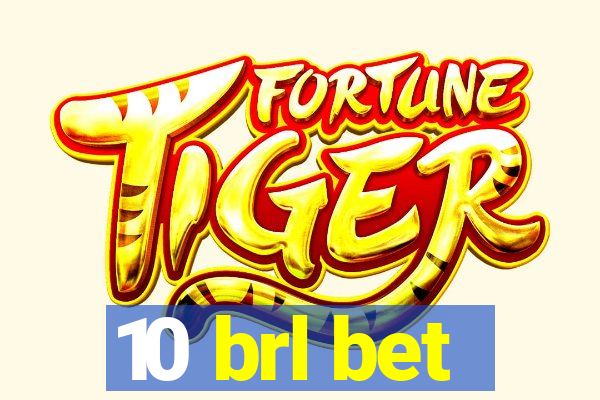 10 brl bet