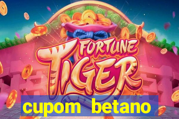 cupom betano rodadas gratis