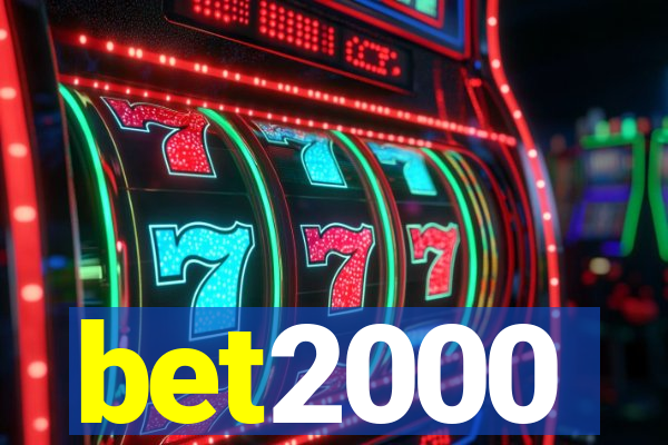 bet2000