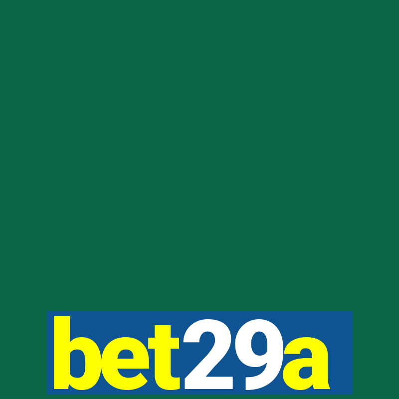 bet29a