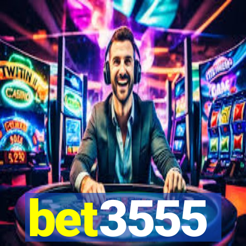 bet3555