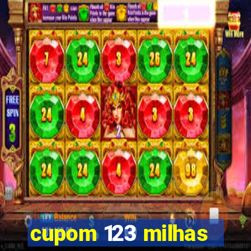 cupom 123 milhas