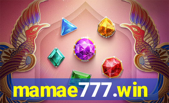 mamae777.win