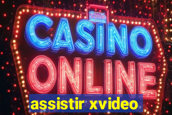 assistir xvideo