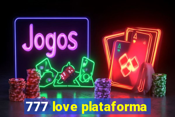 777 love plataforma