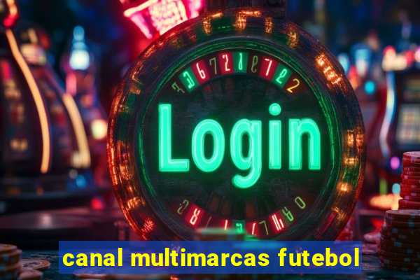 canal multimarcas futebol