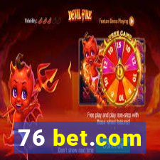 76 bet.com