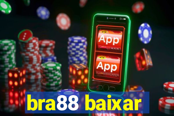 bra88 baixar