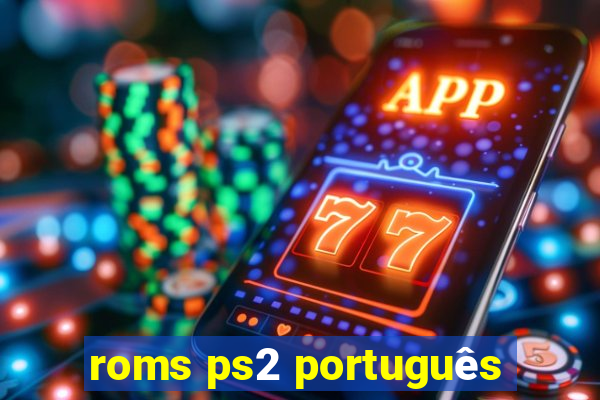 roms ps2 português