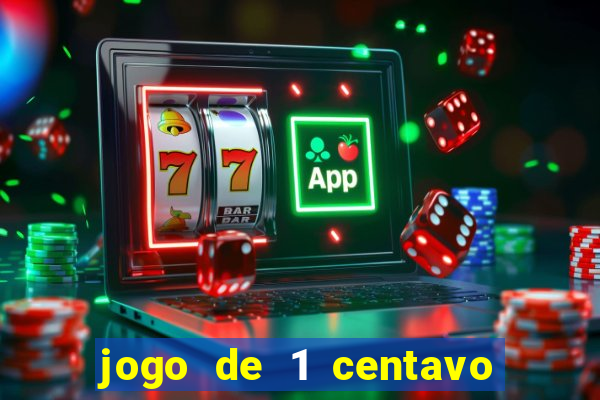 jogo de 1 centavo na betano