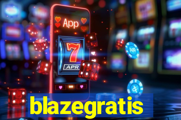 blazegratis