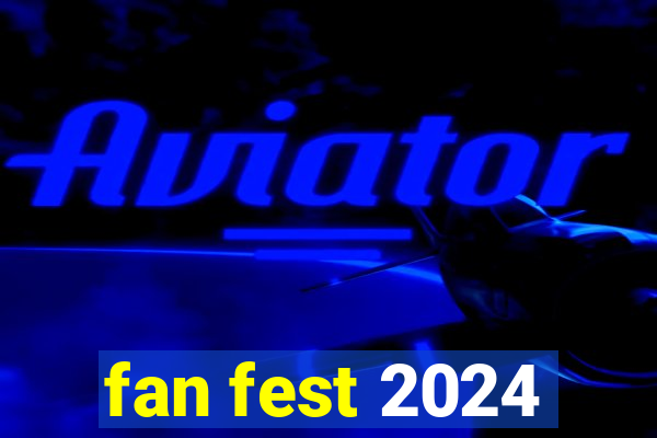 fan fest 2024