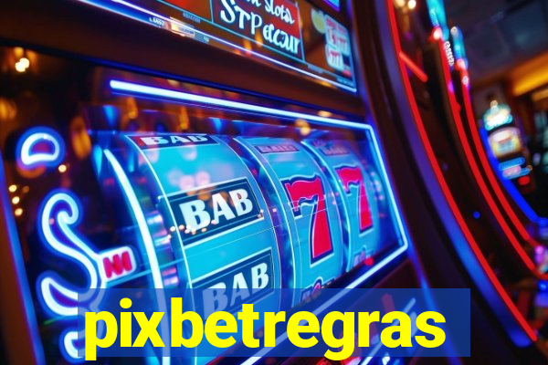 pixbetregras