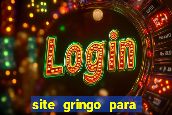 site gringo para ganhar dinheiro