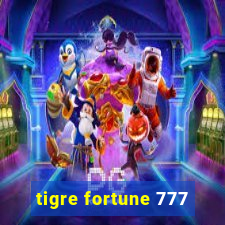 tigre fortune 777