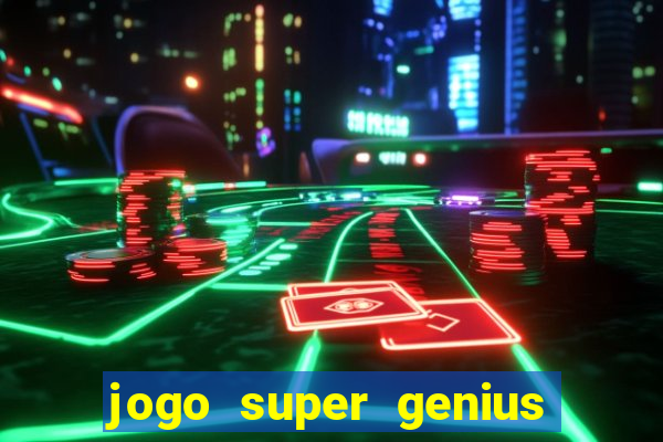 jogo super genius paga mesmo