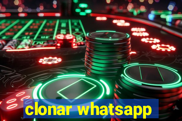 clonar whatsapp