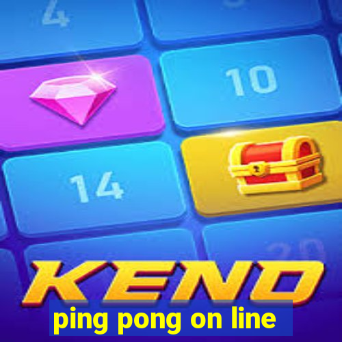 ping pong on line