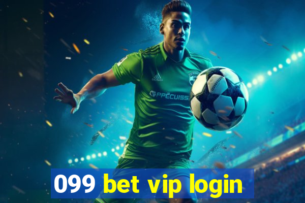 099 bet vip login