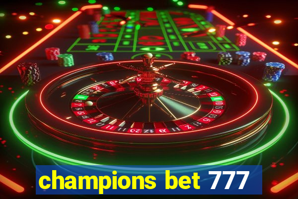 champions bet 777