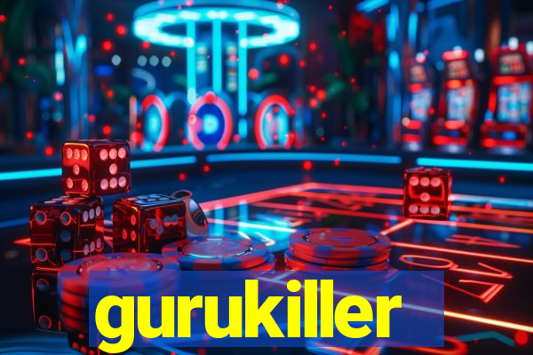 gurukiller