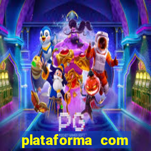 plataforma com bonus de cadastro fortune tiger