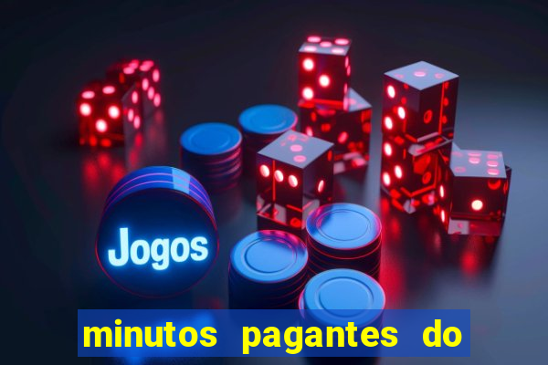 minutos pagantes do fortune tiger hoje