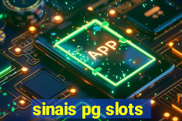 sinais pg slots