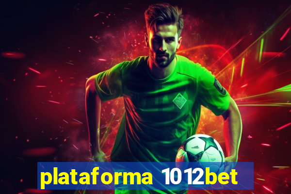 plataforma 1012bet