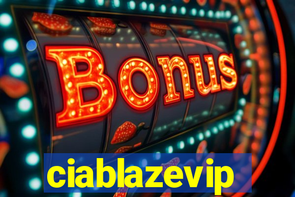 ciablazevip