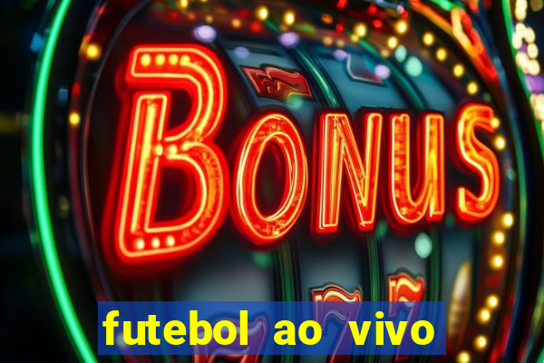 futebol ao vivo assistir no celular futemax