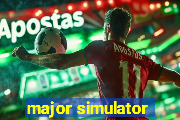 major simulator