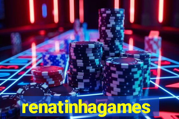 renatinhagames