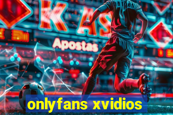 onlyfans xvidios