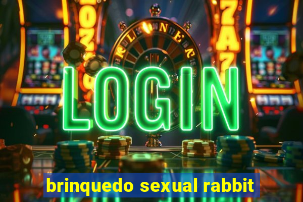 brinquedo sexual rabbit