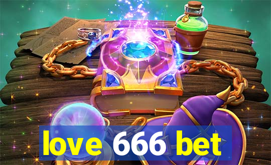 love 666 bet