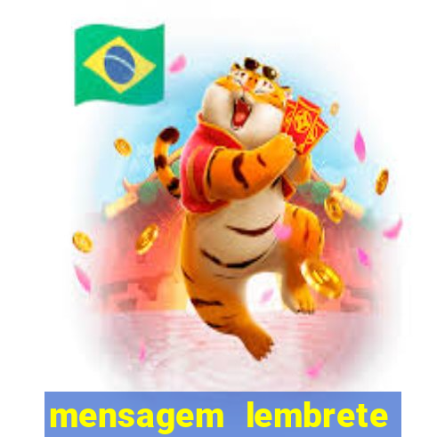 mensagem lembrete de vencimento para cliente