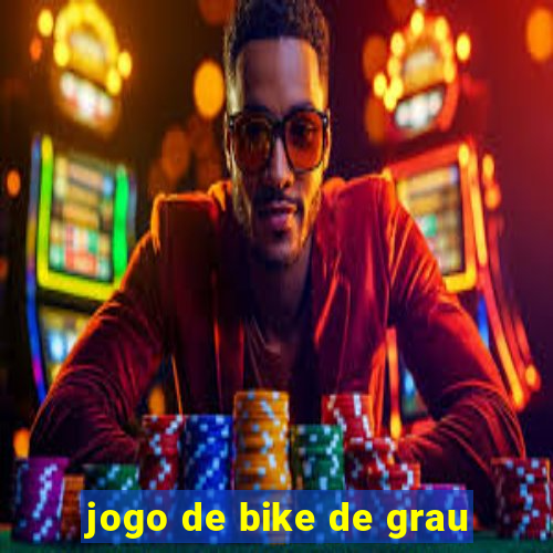 jogo de bike de grau