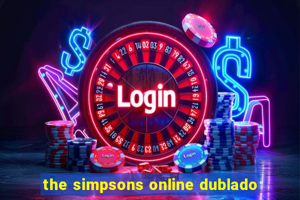 the simpsons online dublado