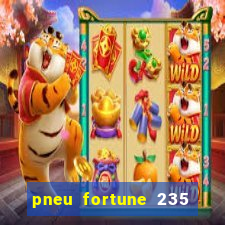 pneu fortune 235 55 r18